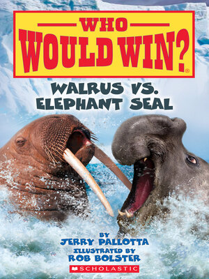cover image of Walrus vs. Elephant Seal
